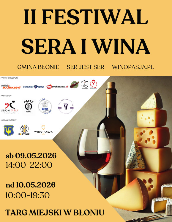 II Festiwal Sera i Wina w Błoniu – weekend pełen smaków, historii i dobrej energii 